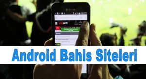 Android Bahis Siteleri