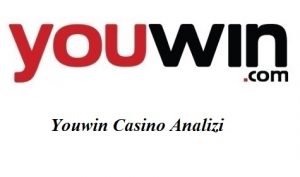 Youwin Casino Analizi