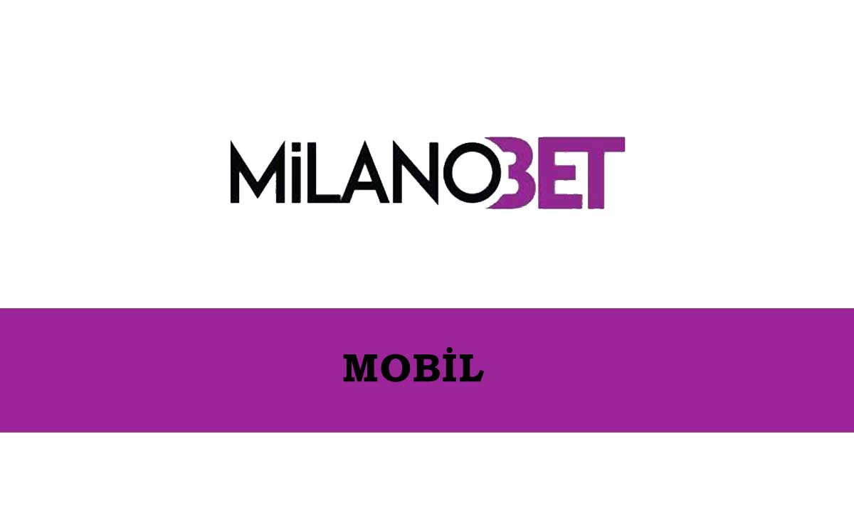 Milanobet Mobil